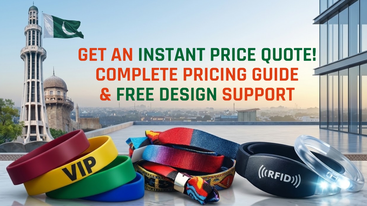 Custom Wristband Pricing Guide Pakistan
